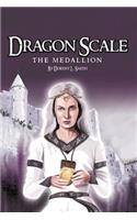 Dragon Scale: The Medallion