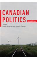 Canadian Politics, Seventh Edition