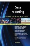 Data reporting Complete Self-Assessment Guide