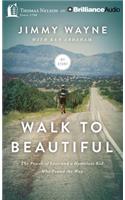Walk to Beautiful