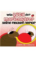 Wie Lucy Der Marienkafer Seine Flecken Verlor