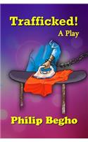 Trafficked!: A Play(English)