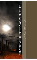 Shadows in the Moonlight