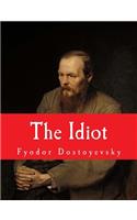 Idiot [Large Print Unabridged Edition]
