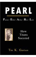 PEARL - Passion Effort Ability Risk Luck