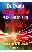 Dr. Paul's TOTAL Relief, Depression, Quick Relief YES! Cards, Book 2