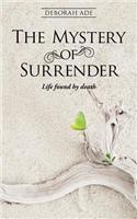 The Mystery of Surrender: Life found by death(English)