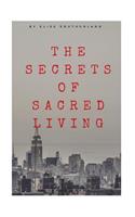 Secrets of Sacred Living: The best kept secret of one of the sickest scandals in Chicago