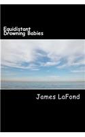 Equidistant Drowning Babies: Confessions of A Virulent Race Traitor: White Wednesday Volume 1(English)