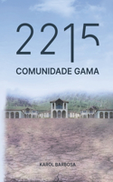 2215: Comunidade Gama