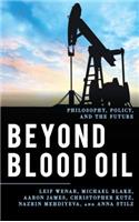 Beyond Blood Oil