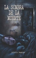 La Sombra de la Muerte