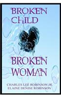 Broken Child, Broken Woman