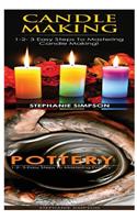 Candle Making & Pottery