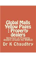 Global Malls Yellow Pages: Property Dealers: Directory of Property Dealers Around the World