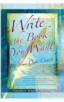 Write the Book You Want: Be Your Own Coach