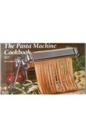 The Pasta Machine Cookbook