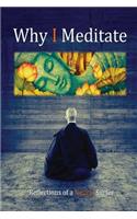 Why I Meditate