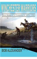 Winchester Warriors: Texas Rangers of Company D, 1874-1901
