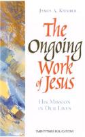 Ongoing Work of Jesus: His Mission in Our Lives