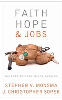 Faith, Hope, and Jobs: Welfare-To-Work in Los Angeles