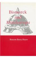 Bismarck and Mitteleuropa