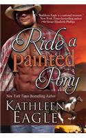 Ride a Painted Pony