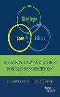 Strategy, Law, and Ethics for Business Decisions