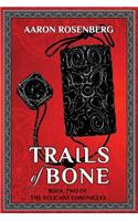 Trails of Bone