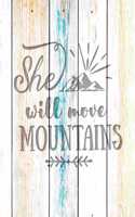 She Will Move Mountains