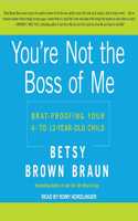 You're Not the Boss of Me