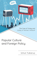 Popular Culture and Foreign Policy