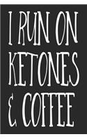 Ketones and Coffee