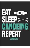 Eat Sleep Canoeing Repeat Calender 2020