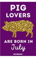 Pig Lovers Are Born In July