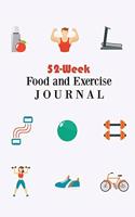 52-Week Food and Exercise Journal: Food and fitness Journal, Gift for men and women, Fitness Planner: Meal Planner + Exercise Journal for Weight Loss & Diet Plans