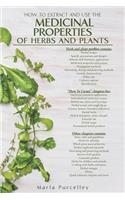Medicinal Properties of Herbs and Plants: (English)