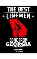 The Best Linemen Come From Georgia Lineman Log Book