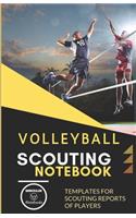 Volleyball. Scouting Notebook: Templates for scouting reports of players