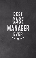 Best Case Manager Ever