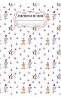 Composition notebook: Journal Notebook-Cute Bear Deer Forest Woodland Santa Claus Hat Cartoon Animals Fox Wolf Bird Xmas Christmas December Wide Ruled Paper Winter Blank 