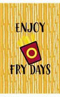 Enjoy Fry Days
