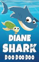 Diane Shark Doo Doo Doo: Diane Name Notebook Journal For Drawing Taking Notes and Writing, Personal Named Firstname Or Surname For Someone Called Diane For Christmas Or Birt