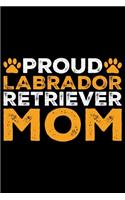Proud Labrador Retriever Mom
