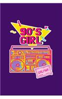 90's Girl: Notebook For 90s Culture Lovers And People Born In The 90's Fans