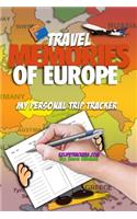 Travel Memories of Europe