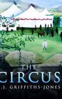 The Circus (Skeletons in the Cupboard Series Book 4)