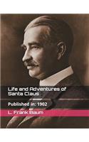 Life and Adventures of Santa Claus: (illustrated)