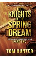 The Knights of the Spring Dream