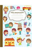Primary Composition Notebook: Kindergarten Handwriting K-2 Journal Writing Notebook Writing Practice for Kids Early Childhood Education School Teacher Supplies 8.5x11 Inches 110 (5 Back to School Supplies)